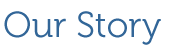 Our Story